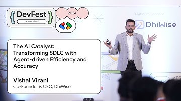 #DevFestAhm - The AI Catalyst: Transforming SDLC with Agent-driven Efficiency and Accuracy by Vishal