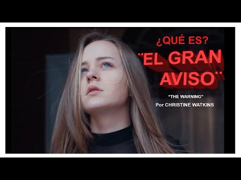 ¿QUE ES EL GRAN AVISO? - THE WARNING