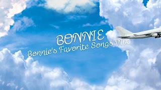 Bonnie's Favorite Songs Mix From I Don’t Like It, I Love It to Meant to Be