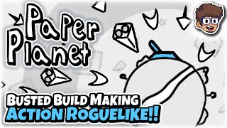 BUSTED Build Making Action Roguelike!! | Let's Try: Paper Planet