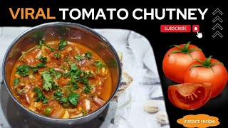 Viral Tomato Chutney|Roasted Tomato Chutney|Instant Tomato Chutney|Tomato Chutney Recipe|QuickRecipe