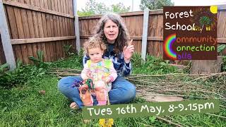 Forest School Community Connection Call - 16th May 2023