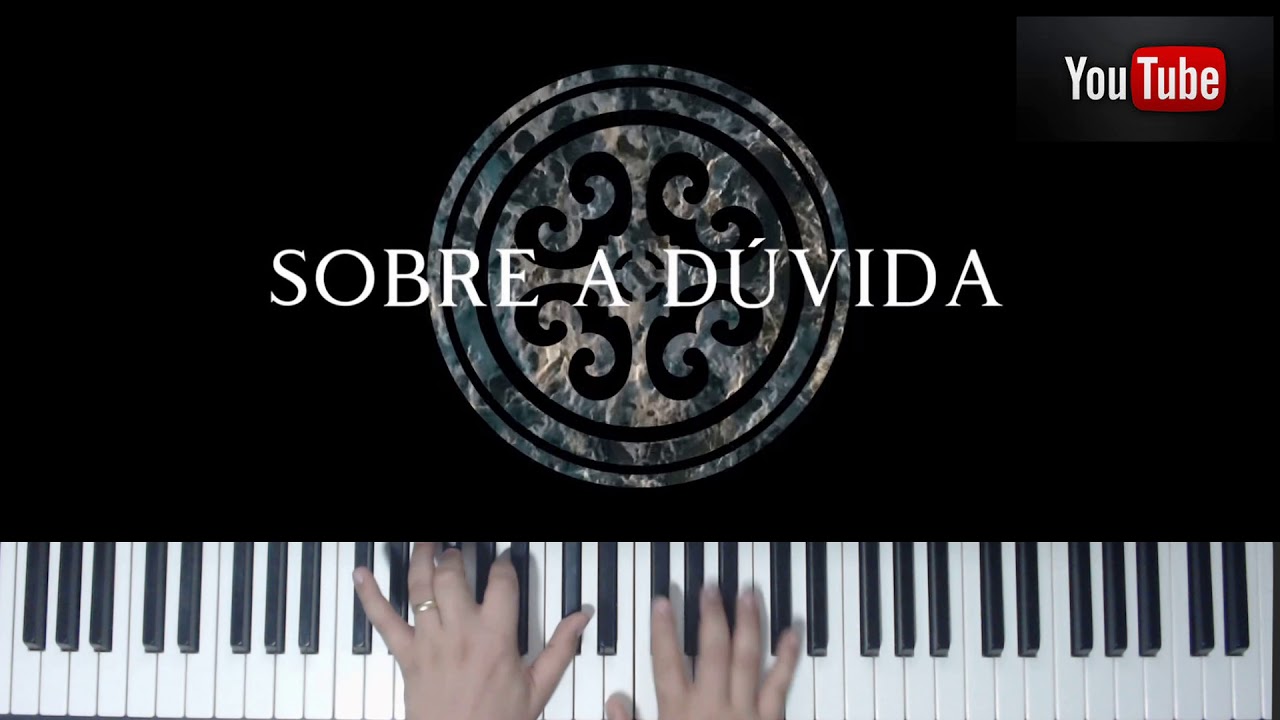 Sobre a Dúvida (Rosa de Saron) - Piano Instrumental