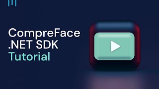 CompreFace .NET SDK Tutorial