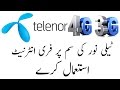 How To Use Telenor Free Unlimited 3G/4G internet (100% Working) New Trick 2017