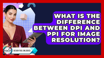 What Is The Difference Between DPI And PPI For Image Resolution? - Design Tool Unlocked