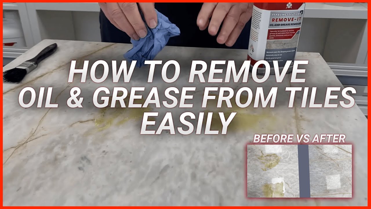 How To Remove Oil Or Grease From Tiles