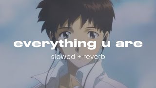 Hindia - everything u are ( slowed   reverb ) 