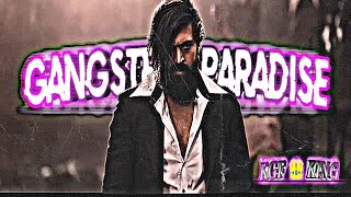 Gangstas Paradise X Kgf  Yash     