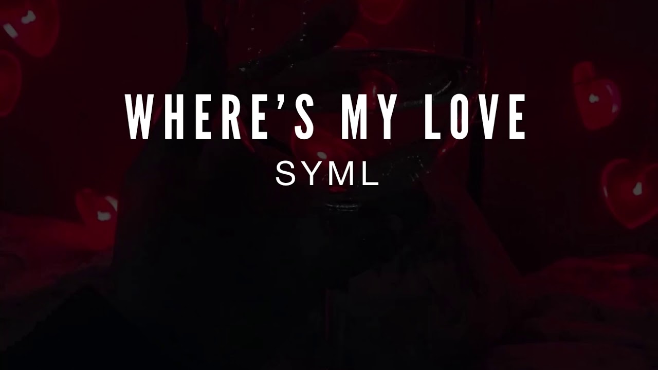 Where's My Lobe by SYML  My love lyrics, Song lyrics wallpaper