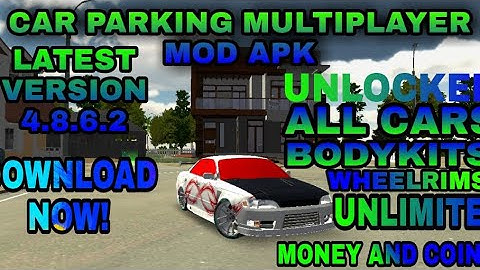CAR PARKING MULTIPLAYER MOD APK LATEST VERSION 4.8.6.2