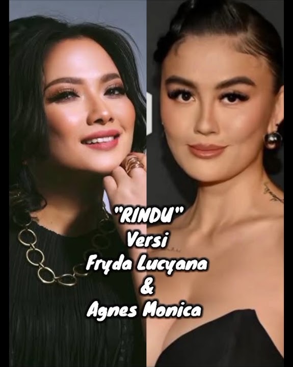 Rindu - Fryda Lucyana (Original) VS Agnes Monica (Cover)
