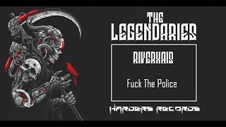 Riverxais - Fuck The Police
