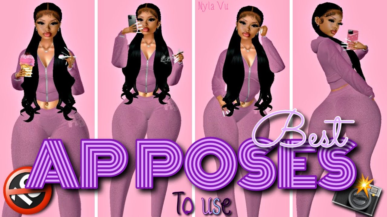 BEST AP POSES TO USE (ON IMVU ) 📸😈/Nyla Vu / - YouTube