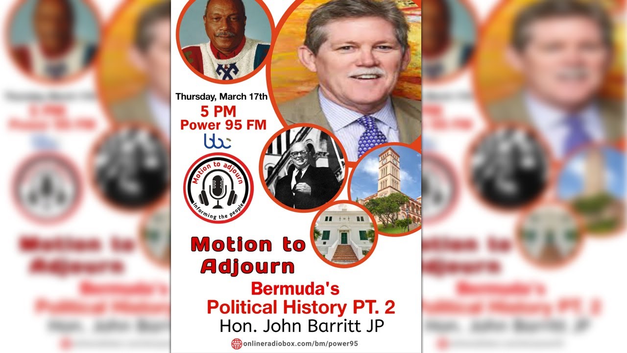 Bermuda Political History Pt.2 | Motion to Adjourn