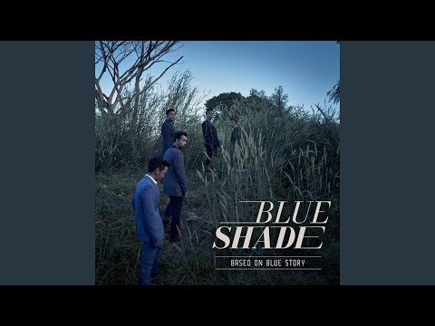Blue Shade - ถ้าเรายังคิดถึงกัน