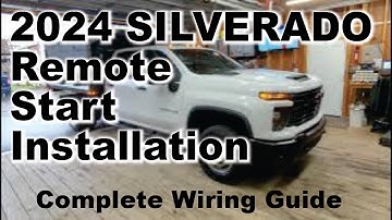 2024 Chevy Silverado Remote Start Installation: Wiring Guide Diagrams, Pin Numbers, and Wire Colors