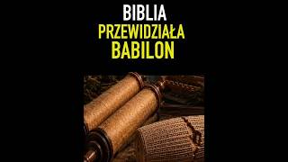 Biblia przepowiedziała Babilon
