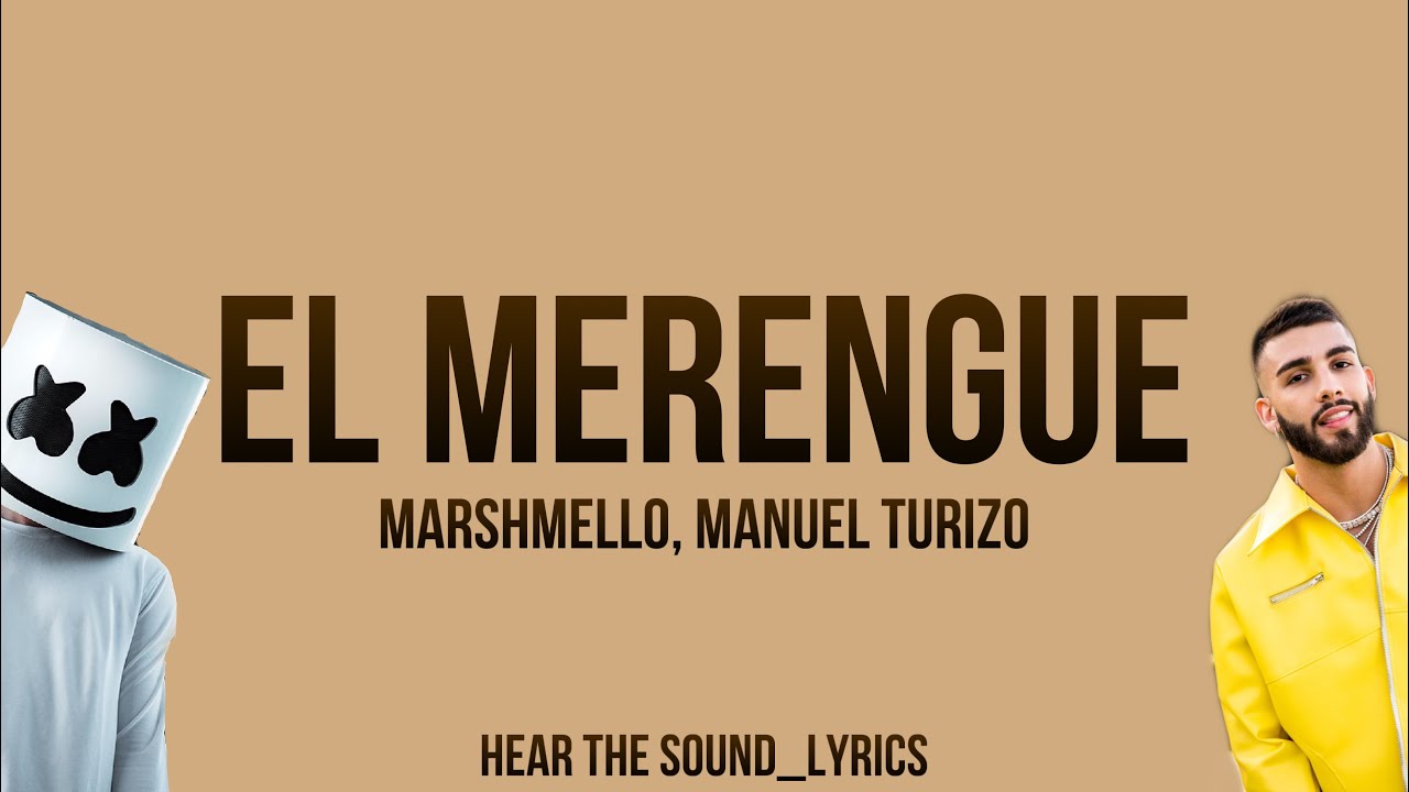 EL MERENGUE MARSHMELLO, MANUEL TURIZO (Letra/ Lyrics) YouTube