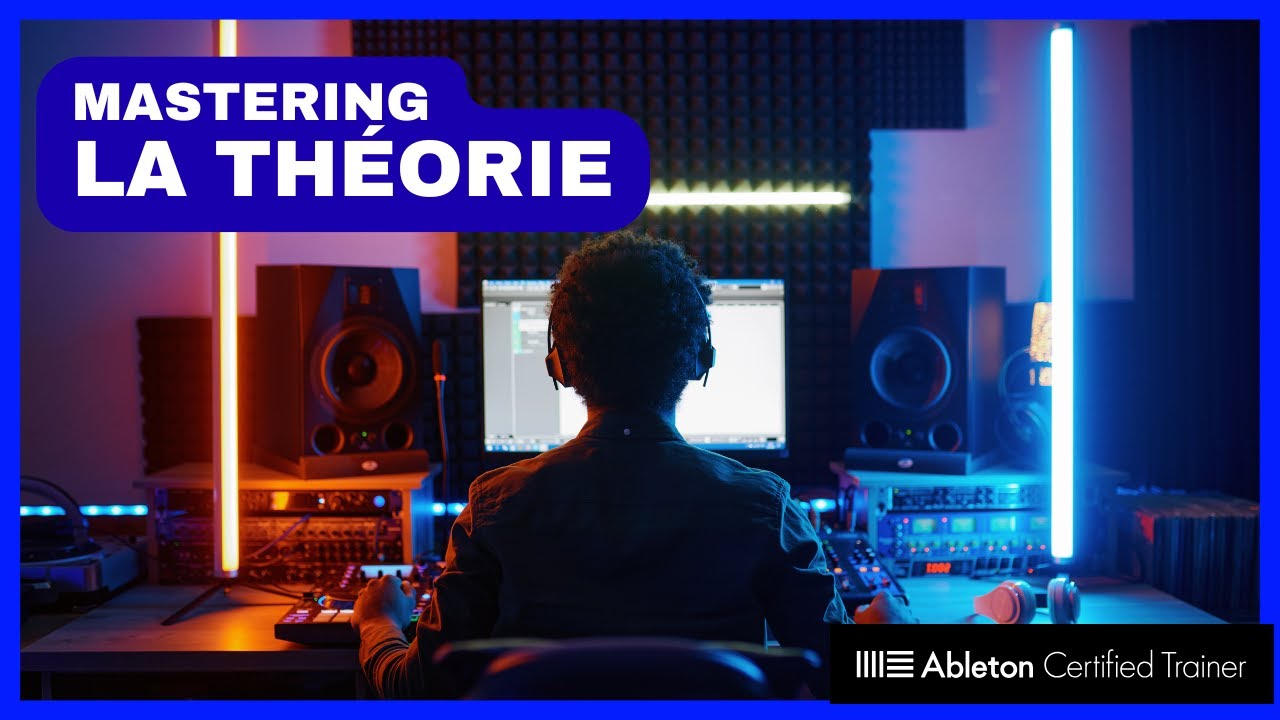 Mastering : La Théorie en Quelques Minutes