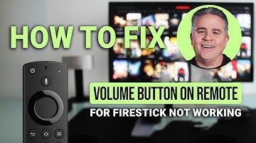 How To Fix Volume Button On Remote For Firestick Not Working: Easy Remote Troubleshooting!