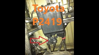 Causes and Fixes Toyota P2419 Evaporative Emission System Switching Valve Control Circuit Low