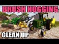 FARMING SIMULATOR 2017 | BUSH HOGGIN', CUTTING TREES & CLEANING UP THE FARM