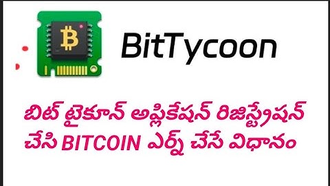 bitTycoon application registration & BITCOIN earning process in Telugu.......