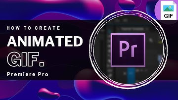 Premiere Pro - How To Create Animated GIF