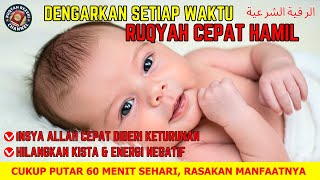 TERBUKTI MANJUR ‼️ PEJUANG GARIS DUA DENGARKAN AYAT INI ‼️ RUQYAH CEPAT HAMIL ‼️