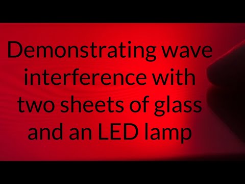 Demonstrating wave interference with two sheets of glass and an LED lamp