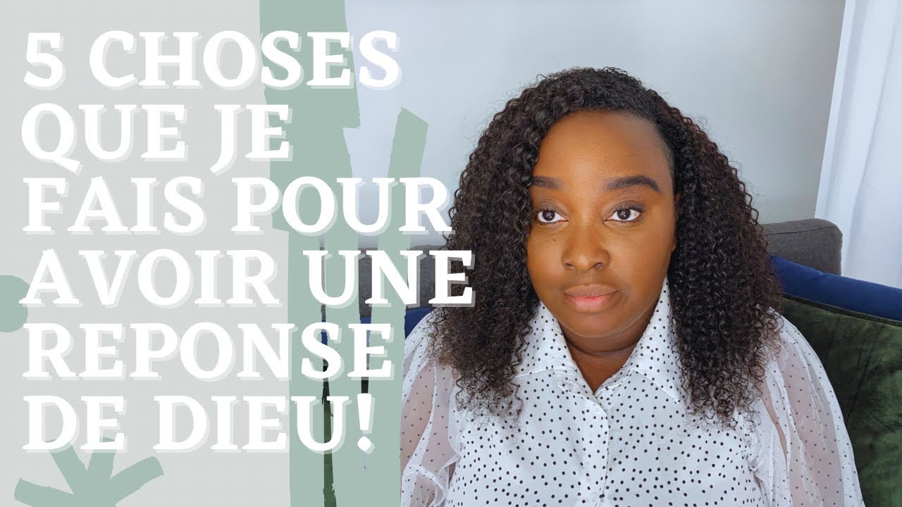 5 CHOSES A FAIRE POUR AVOIR UNE RÉPONSE À SA PRIÈRE ! - YouTube