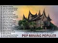 Lagu minang terbaru 2023 full album  lagu pop minang viral tiktok 20232024  pop minang terpopuler