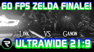 60FPS 21:9 ZELDA BREATH OF THE WILD!!  FINAL BATTLE (SPOILERS)