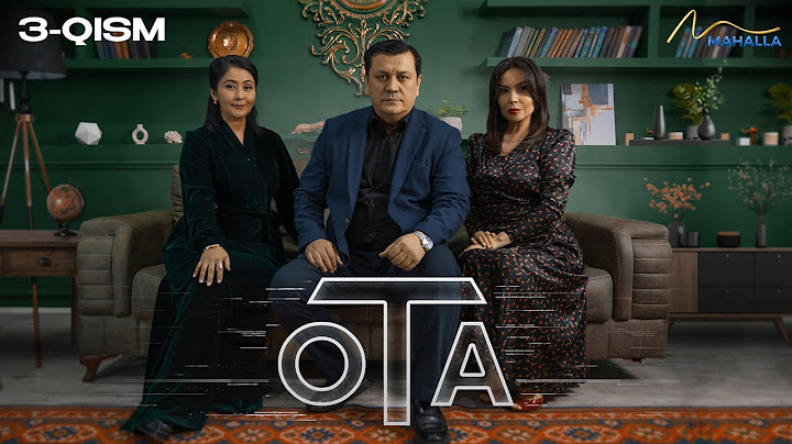 Ota 3-qism (milliy serial) | Ота 3-кисм (миллий сериал)
