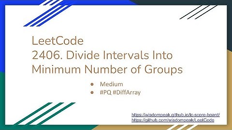 【每日一题】LeetCode 2406. Divide Intervals Into Minimum Number of Groups