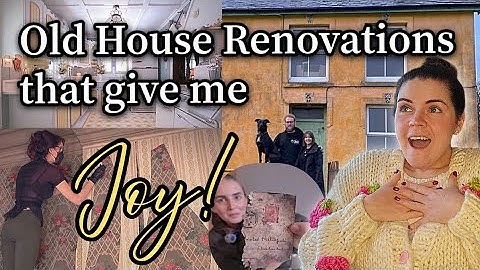 Old House Renovations that give me ✨Joy✨| Faith in Humanity Restored!