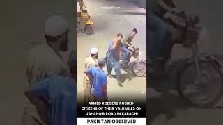Karachi Street Crime Shock: Armed Robbers Strike on Jahangir Road | Pakistan Observer