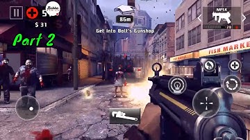 DEAD TRIGGER 2 - Zombie Survival Shooter- Gameplay walkthrough part 2 (Android-iOS)