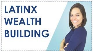 3 WAYS TO BUILD WEALTH (LATINX WEBINAR)