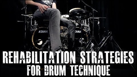 Rehabilitation Strategies For Drum Technique - James Payne