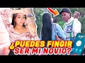 Le pide a los Hombres que FINJAN ser su NOVIO POR ESTA RAZÓN! | Experimento Social