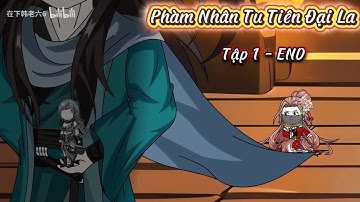 Full | Phàm Nhân Tu Tiên Đại La | Kết Thúc | Hame Sub