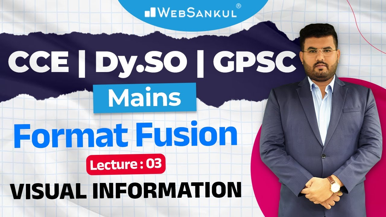 Visual Information | Format Fusion Lecture 03 | CCE Mains | DySO Mains | GPSC Mains
