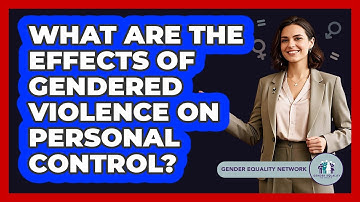 What Are The Effects Of Gendered Violence On Personal Control?