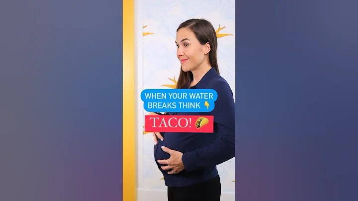 When your water breaks think TACO 🌮!