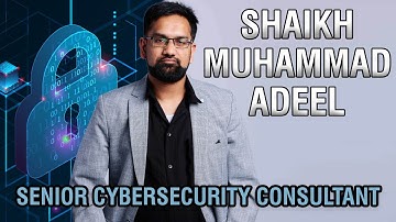 Adeel Shaikh Muhammad Cyber Security Speaker | Leveraging AI to Enhance Security