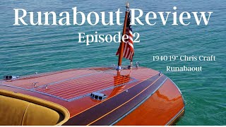 WOODEN BOAT RESTORATION - Runabout Review Episode 2 1940 19' Chris Craft Custom Runabout