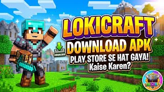 Loki craft download APK kis liye yah Play Store se hat gaya hai screenshot 5