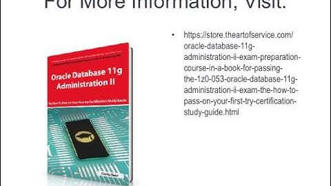 Oracle Database 11g   Administration II Exam Preparation Course in a Book for Passing the 1Z0 053 Or
